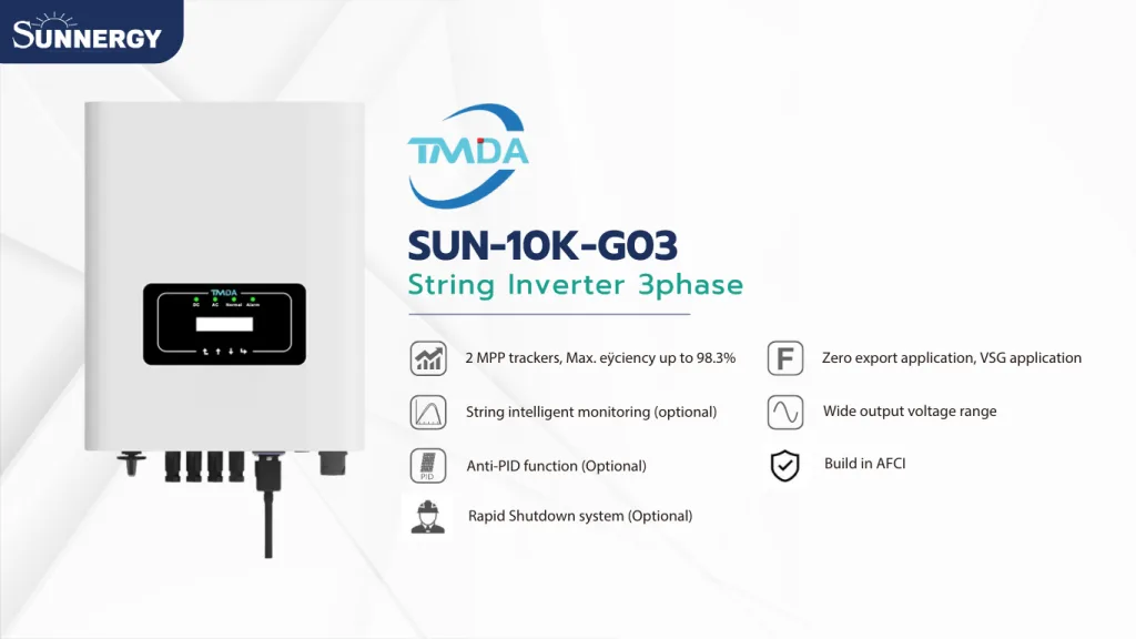 TMDA Inverter ทางเลือกใหม่ของอินเวอร์เตอร์พลังงานแสงอาทิตย์ในปี 2025 2 TMDA SUN-10K-G03